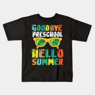 Teacher Student Goodbye Preschool Hello Summer Break Days Kids T-Shirt